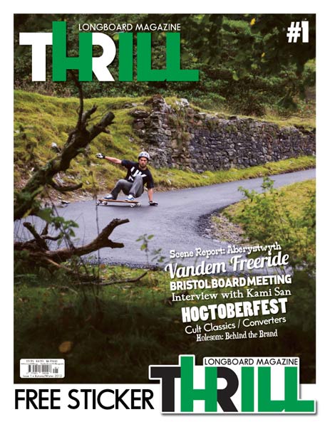 Thrill Longboard Magazine Issue 1